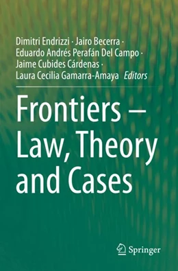 Abbildung von Endrizzi / Becerra | Frontiers – Law, Theory and Cases | 1. Auflage | 2024 | beck-shop.de