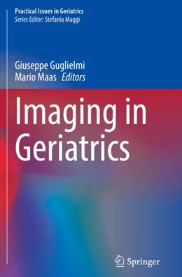 Abbildung von Guglielmi / Maas | Imaging in Geriatrics | 1. Auflage | 2024 | beck-shop.de
