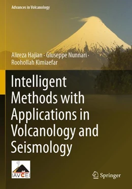 Abbildung von Hajian / Nunnari | Intelligent Methods with Applications in Volcanology and Seismology | 1. Auflage | 2024 | beck-shop.de