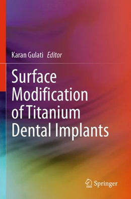 Abbildung von Gulati | Surface Modification of Titanium Dental Implants | 1. Auflage | 2024 | beck-shop.de