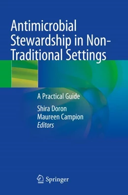 Abbildung von Doron / Campion | Antimicrobial Stewardship in Non-Traditional Settings | 1. Auflage | 2024 | beck-shop.de