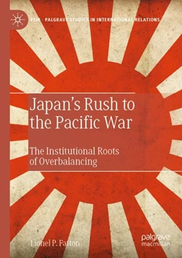 Abbildung von Fatton | Japan’s Rush to the Pacific War | 1. Auflage | 2024 | beck-shop.de