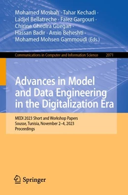 Abbildung von Mosbah / Kechadi | Advances in Model and Data Engineering in the Digitalization Era | 1. Auflage | 2024 | 2071 | beck-shop.de
