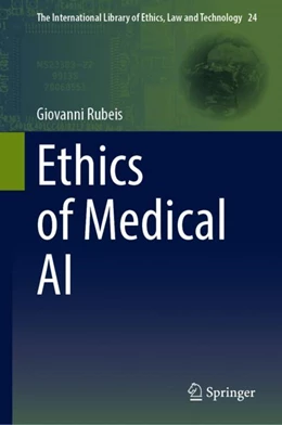 Abbildung von Rubeis | Ethics of Medical AI | 1. Auflage | 2024 | 24 | beck-shop.de