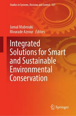 Abbildung von Mabrouki / Azrour | Integrated Solutions for Smart and Sustainable Environmental Conservation | 1. Auflage | 2024 | 527 | beck-shop.de