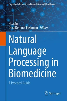 Abbildung von Xu / Demner Fushman | Natural Language Processing in Biomedicine | 1. Auflage | 2024 | beck-shop.de