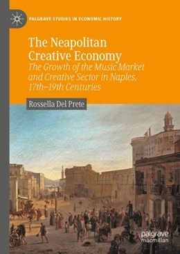 Abbildung von Del Prete | The Neapolitan Creative Economy | 1. Auflage | 2024 | beck-shop.de