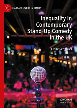 Abbildung von Sedgwick | Inequality in Contemporary Stand-Up Comedy in the UK | 1. Auflage | 2024 | beck-shop.de