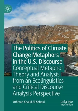 Abbildung von Al-Shboul | The Politics of Climate Change Metaphors in the U.S. Discourse | 1. Auflage | 2024 | beck-shop.de