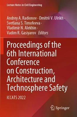 Abbildung von Radionov / Ulrikh | Proceedings of the 6th International Conference on Construction, Architecture and Technosphere Safety | 1. Auflage | 2024 | 308 | beck-shop.de
