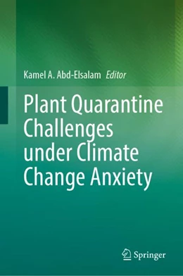 Abbildung von Abd-Elsalam / Abdel-Momen | Plant Quarantine Challenges under Climate Change Anxiety | 1. Auflage | 2024 | beck-shop.de