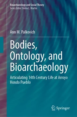 Abbildung von Palkovich | Bodies, Ontology, and Bioarchaeology | 1. Auflage | 2024 | beck-shop.de
