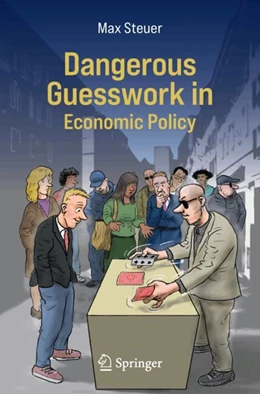 Abbildung von Steuer | Dangerous Guesswork In Economic Policy | 1. Auflage | 2024 | beck-shop.de