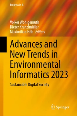 Abbildung von Wohlgemuth / Kranzlmüller | Advances and New Trends in Environmental Informatics 2023 | 1. Auflage | 2024 | beck-shop.de