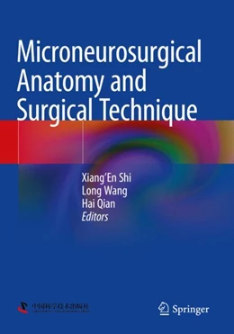 Abbildung von Shi / Wang | Microneurosurgical Anatomy and Surgical Technique | 1. Auflage | 2024 | beck-shop.de