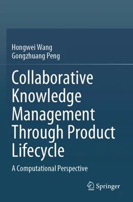 Abbildung von Wang / Peng | Collaborative Knowledge Management Through Product Lifecycle | 1. Auflage | 2024 | beck-shop.de