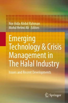 Abbildung von Rahman / Ali | Emerging Technology & Crisis Management in The Halal Industry | 1. Auflage | 2024 | beck-shop.de