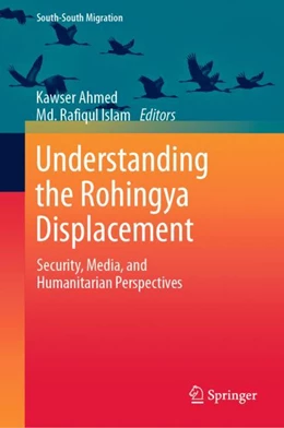 Abbildung von Ahmed / Islam | Understanding the Rohingya Displacement | 1. Auflage | 2024 | beck-shop.de