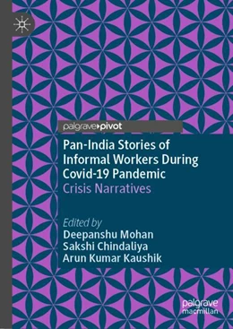 Abbildung von Mohan / Chindaliya | Pan-India Stories of Informal Workers During Covid-19 Pandemic | 1. Auflage | 2024 | beck-shop.de