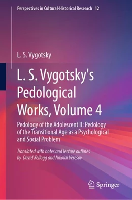 Abbildung von Vygotsky | L. S. Vygotsky's Pedological Works, Volume 4 | 1. Auflage | 2024 | 12 | beck-shop.de