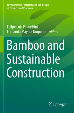 Abbildung von Palombini / Nogueira | Bamboo and Sustainable Construction | 1. Auflage | 2024 | beck-shop.de