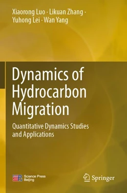 Abbildung von Luo / Zhang | Dynamics of Hydrocarbon Migration | 1. Auflage | 2024 | beck-shop.de