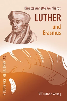 Abbildung von Weinhardt | Luther und Erasmus | 1. Auflage | 2024 | beck-shop.de