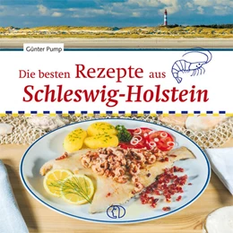 Abbildung von Pump | Die besten Rezepte aus Schleswig-Holstein | 3. Auflage | 2024 | beck-shop.de