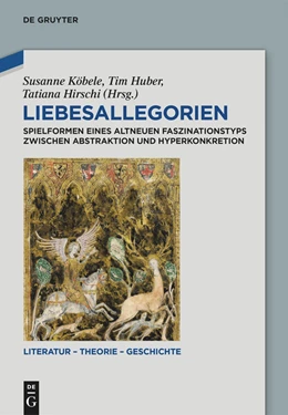 Abbildung von Köbele / Huber | Liebesallegorien | 1. Auflage | 2024 | beck-shop.de