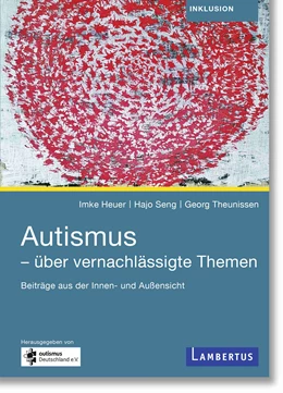 Abbildung von Heuer / Seng | Autismus - über vernachlässigte Themen | 1. Auflage | 2024 | beck-shop.de