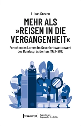 Abbildung von Greven | Mehr als »Reisen in die Vergangenheit« | 1. Auflage | 2024 | beck-shop.de