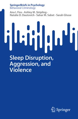 Abbildung von Fins / Stripling | Sleep Disruption, Aggression, and Violence | 1. Auflage | 2024 | beck-shop.de