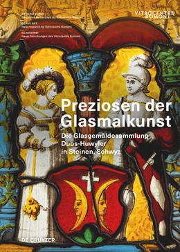 Abbildung von Tomaschett / Dubs-Huwyler | Preziosen der Glasmalkunst | 1. Auflage | 2024 | beck-shop.de