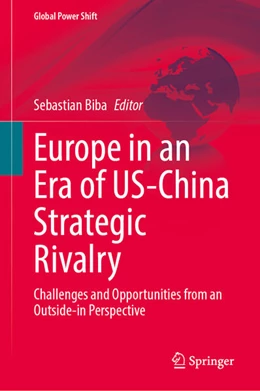 Abbildung von Biba | Europe in an Era of US-China Strategic Rivalry | 1. Auflage | 2024 | beck-shop.de