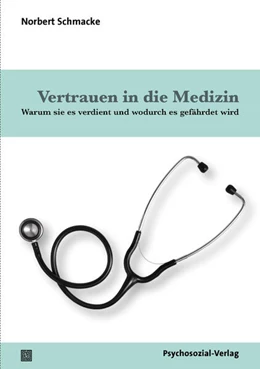Abbildung von Schmacke | Vertrauen in die Medizin | 1. Auflage | 2024 | beck-shop.de
