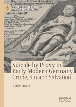 Abbildung von Stuart | Suicide by Proxy in Early Modern Germany | 1. Auflage | 2024 | beck-shop.de