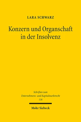Abbildung von Schwarz | Konzern und Organschaft in der Insolvenz | 1. Auflage | 2024 | beck-shop.de