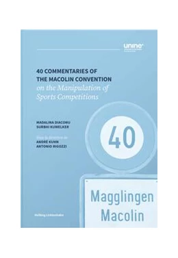 Abbildung von Diaconu / Kuwelker | 40 Commentaries of the Macolin Convention on the Manipulation of Sports Competitions
 | 1. Auflage | 2024 | beck-shop.de