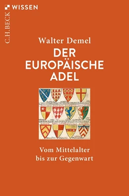 Abbildung von Demel | Der europäische Adel | 3. Auflage | 2024 | 2379 | beck-shop.de