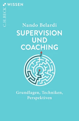 Abbildung von Belardi | Supervision und Coaching | 6. Auflage | 2024 | 2157 | beck-shop.de