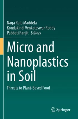 Abbildung von Maddela / Reddy | Micro and Nanoplastics in Soil | 1. Auflage | 2024 | beck-shop.de