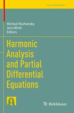 Abbildung von Ruzhansky / Wirth | Harmonic Analysis and Partial Differential Equations | 1. Auflage | 2024 | beck-shop.de