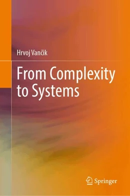 Abbildung von Vancik | From Complexity to Systems | 1. Auflage | 2024 | beck-shop.de
