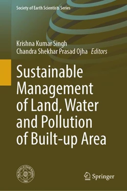 Abbildung von Singh / Prasad Ojha | Sustainable Management of Land, Water and Pollution of Built-up Area | 1. Auflage | 2024 | beck-shop.de