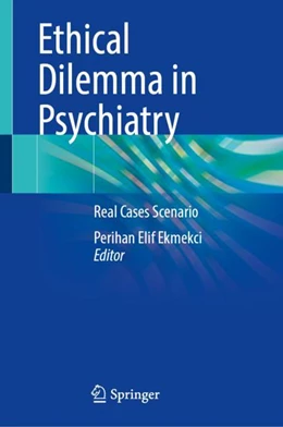 Abbildung von Ekmekci | Ethical Dilemma in Psychiatry | 1. Auflage | 2024 | beck-shop.de