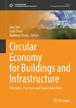 Abbildung von Zuo / Shen | Circular Economy for Buildings and Infrastructure | 1. Auflage | 2024 | beck-shop.de