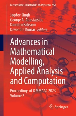 Abbildung von Singh / Anastassiou | Advances in Mathematical Modelling, Applied Analysis and Computation | 1. Auflage | 2024 | 953 | beck-shop.de