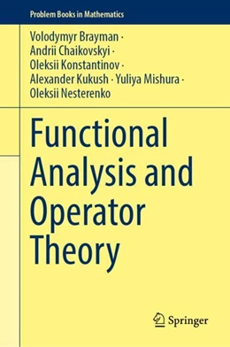 Abbildung von Brayman / Chaikovskyi | Functional Analysis and Operator Theory | 1. Auflage | 2024 | beck-shop.de