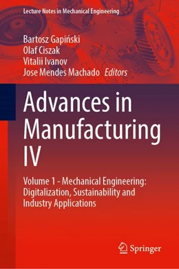 Abbildung von Gapinski / Ciszak | Advances in Manufacturing IV | 1. Auflage | 2024 | beck-shop.de