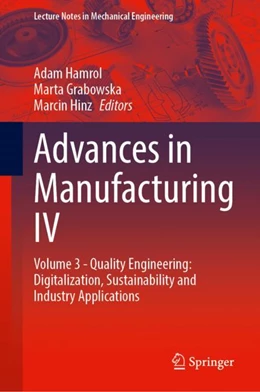 Abbildung von Hamrol / Grabowska | Advances in Manufacturing IV | 1. Auflage | 2024 | beck-shop.de
